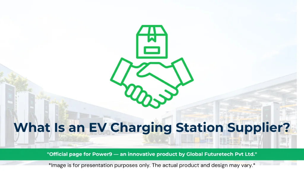 Graphic titled "What Is an EV Charging Station Supplier?" featuring a green handshake and shipping box icon above a commercial charging facility background. 