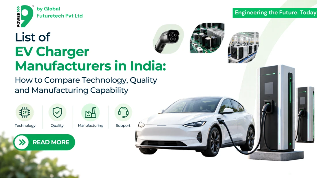 List of EV Charger Manufacturers in India: How to Compare Technology, Quality and Manufacturing Capability